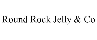 ROUND ROCK JELLY & CO