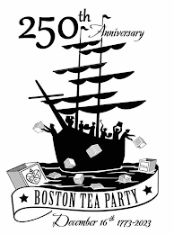 250TH ANNIVERSARY BOSTON TEA PARTY DECEMBER 16TH 1773-2023 EVIC4 TEA