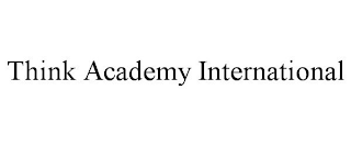 THINK ACADEMY INTERNATIONAL