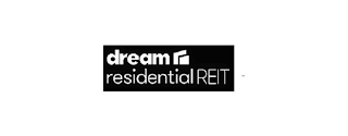 DREAM RESIDENTIAL REIT