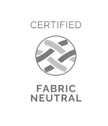 CERTIFIED FABRIC NEUTRAL