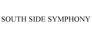 SOUTH SIDE SYMPHONY