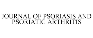 JOURNAL OF PSORIASIS AND PSORIATIC ARTHRITIS