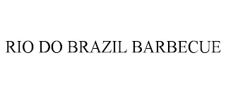 RIO DO BRAZIL BARBECUE