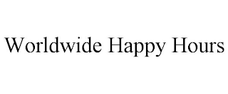 WORLDWIDE HAPPY HOURS