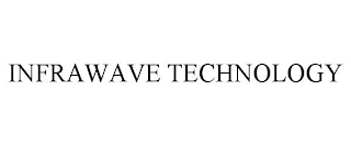 INFRAWAVE TECHNOLOGY