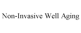 NON-INVASIVE WELL AGING