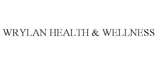 WRYLAN HEALTH & WELLNESS