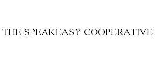 THE SPEAKEASY COOPERATIVE