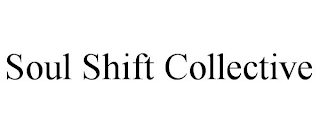 SOUL SHIFT COLLECTIVE