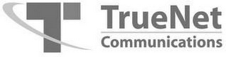 T TRUENET COMMUNICATIONS