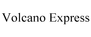 VOLCANO EXPRESS