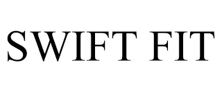 SWIFT FIT