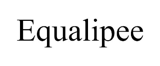 EQUALIPEE