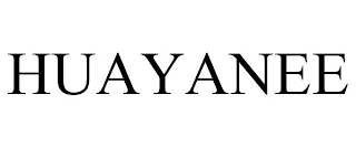 HUAYANEE