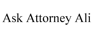 ASK ATTORNEY ALI