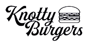 KNOTTY BURGERS