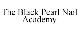 THE BLACK PEARL NAIL ACADEMY