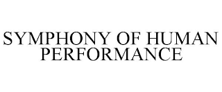 SYMPHONY OF HUMAN PERFORMANCE