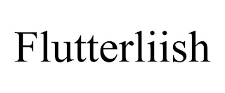 FLUTTERLIISH