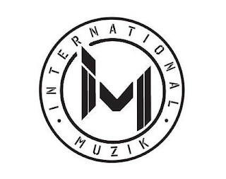 ·INTERNATIONAL· MUZIK M