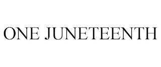 ONE JUNETEENTH