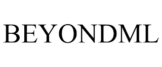 BEYONDML