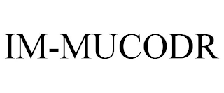 IM-MUCODR