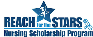 REACH FOR THE STARS NURSING SCHOLARSHIP PROGRAM