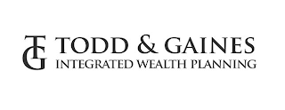 TG TODD & GAINES INTEGRATED WEALTH PLANNING