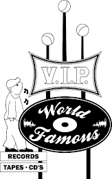 WORLD FAMOUS V.I.P. RECORDS TAPES · CD'S