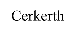 CERKERTH