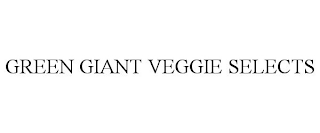 GREEN GIANT VEGGIE SELECTS