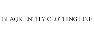 BLAQK ENTITY CLOTHING LINE
