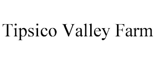 TIPSICO VALLEY FARM