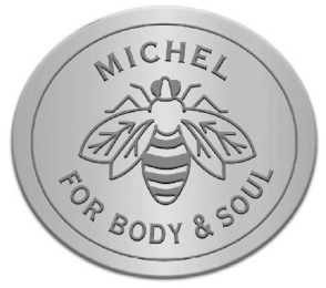 MICHEL FOR BODY & SOUL