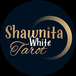 SHAWNITA WHITE TAROT