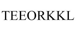 TEEORKKL