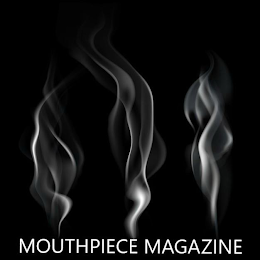 MOUTHPIECE MAGAZINE