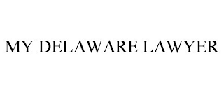 MY DELAWARE LAWYER