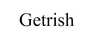 GETRISH