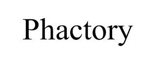 PHACTORY