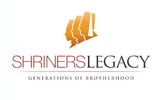 SHRINERS LEGACY GENERATIONS OF BROTHERHOOD