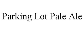PARKING LOT PALE ALE
