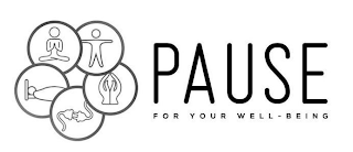 PAUSE FOR YOUR WELL-BEING
