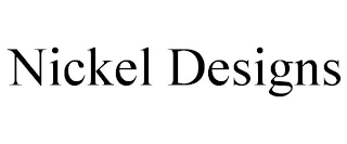 NICKEL DESIGNS