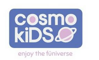 COSMO KIDS ENJOY THE F?NIVERSE