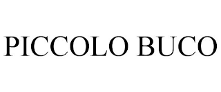 PICCOLO BUCO