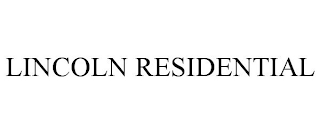 LINCOLN RESIDENTIAL