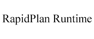 RAPIDPLAN RUNTIME